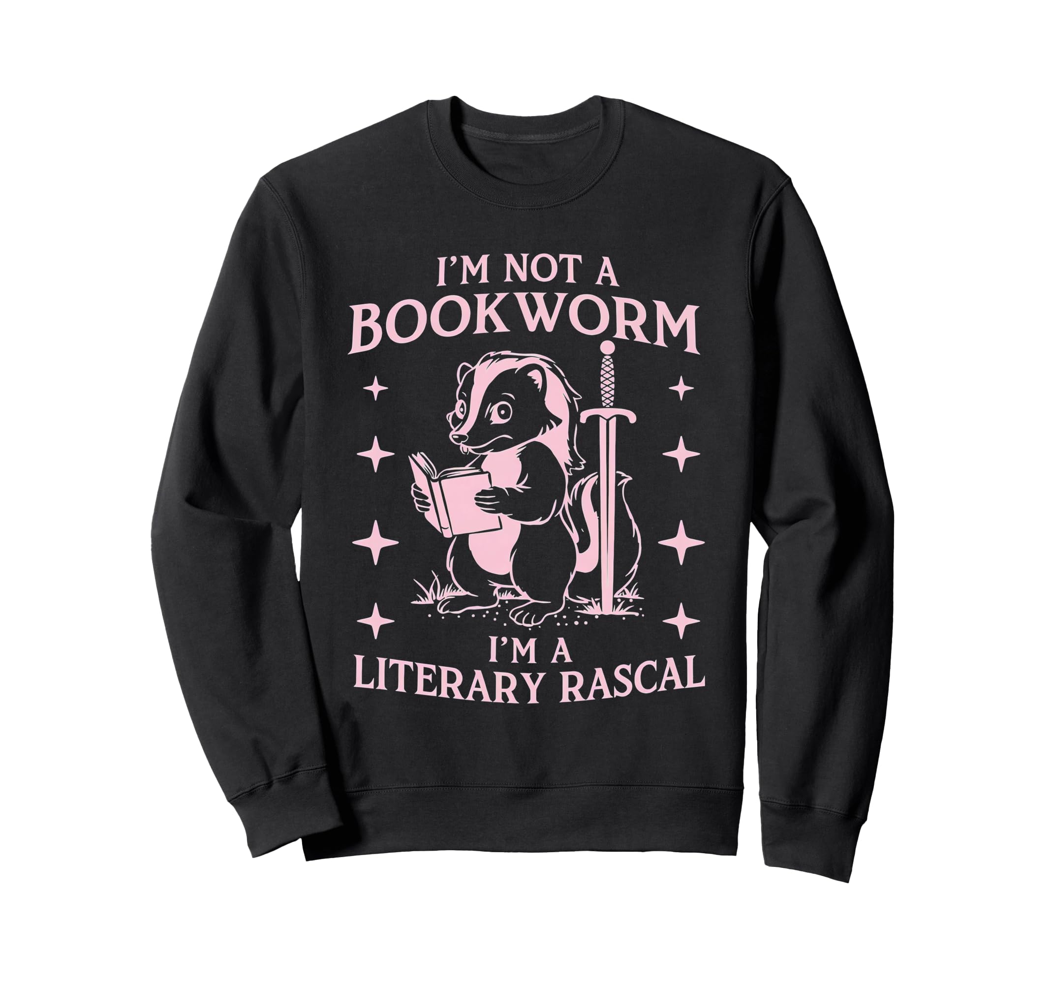 Im Not Bookworm Im Literary Sweatshirt - Fun Novelty Design Men Women - T-Shirt, Sweatshirt, Hoodie