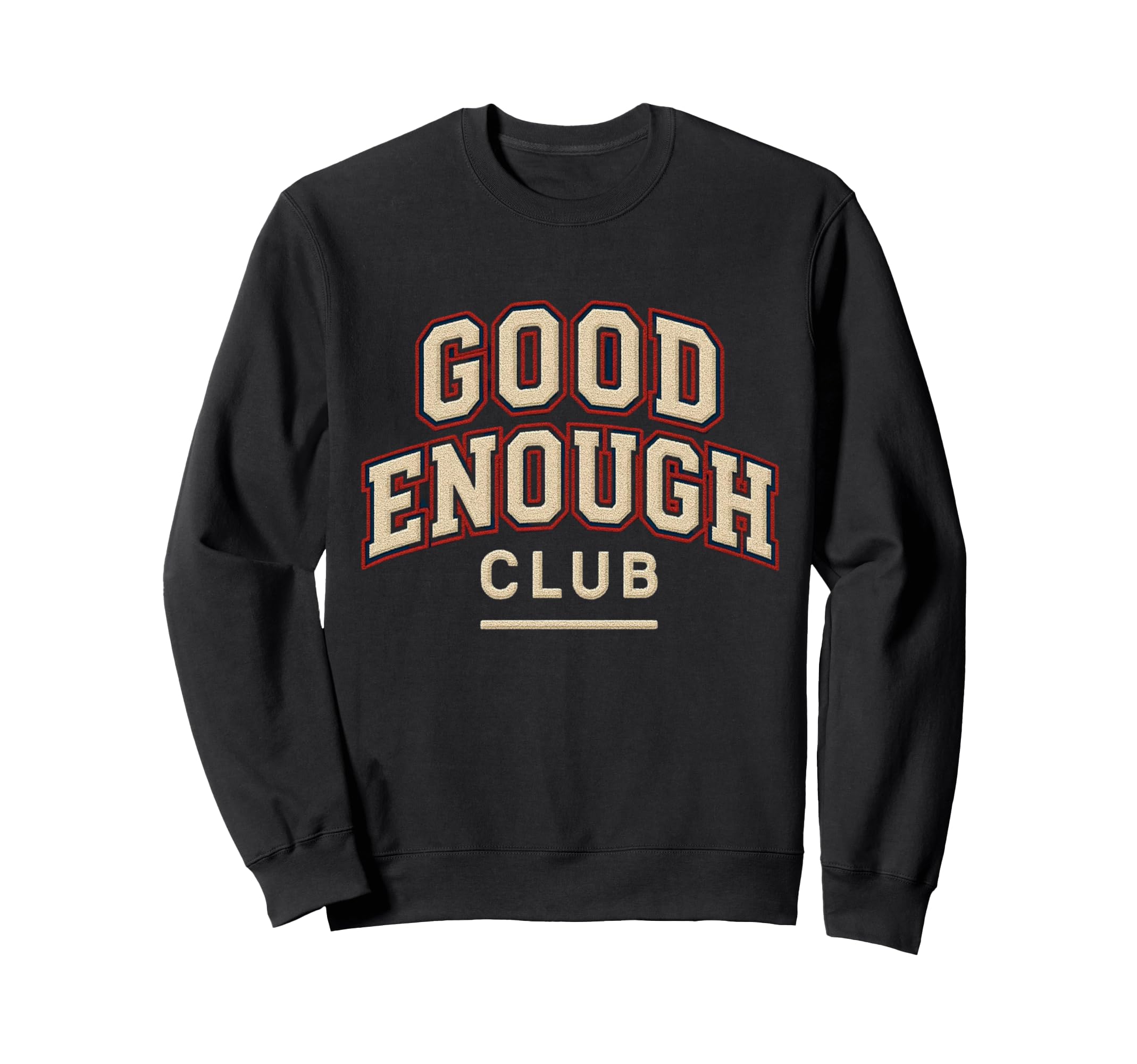 Enough Club Positive Affirmation Sweatshirt - Trendy Graphic Unisex - T-Shirt, Sweatshirt, Hoodie