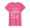 I Run Coffee And Anxiety About T-Shirt - Aesthetic Graphic for Adults - T-Shirt, Sweatshirt, Hoodie
