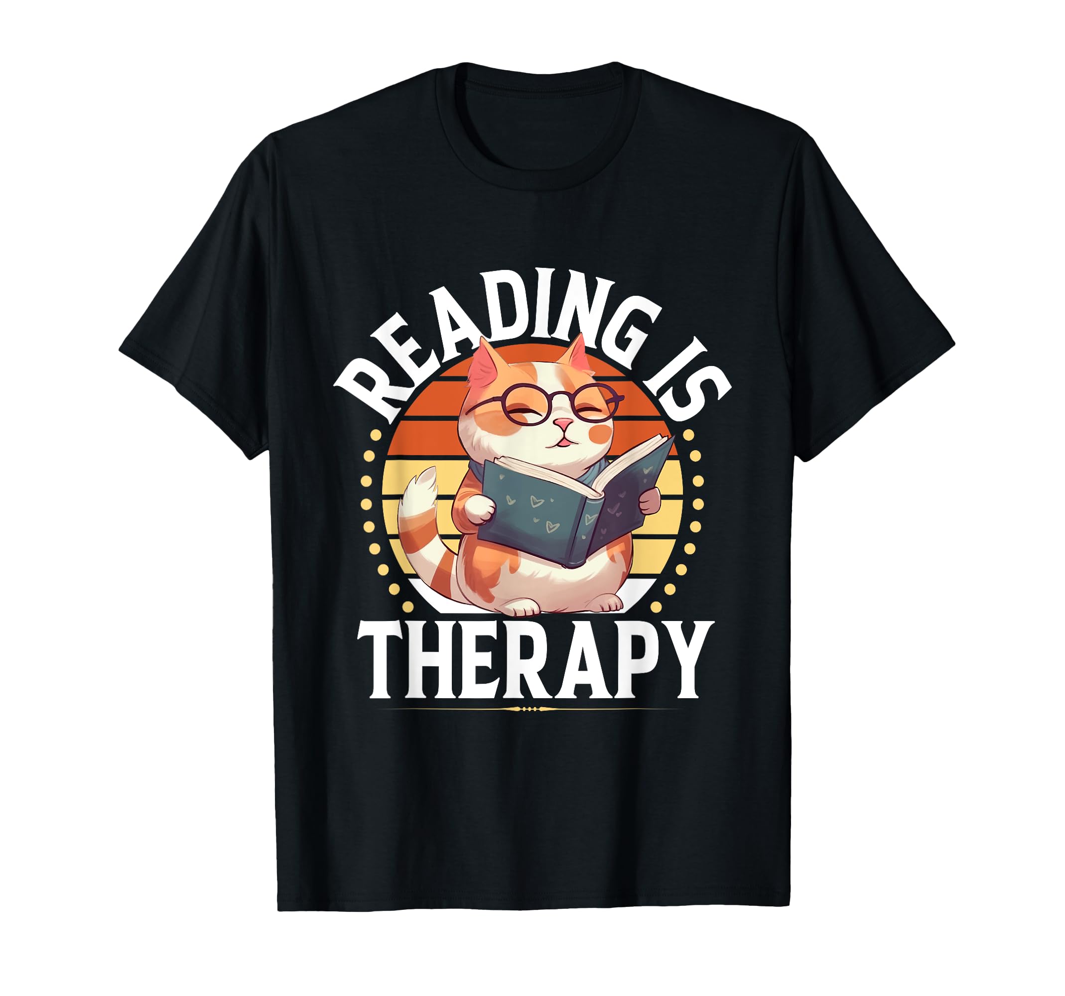Reading Is Therapy Bibliophiles T-Shirt - Trendy Graphic Men Women - T-Shirt, Sweatshirt, Hoodie