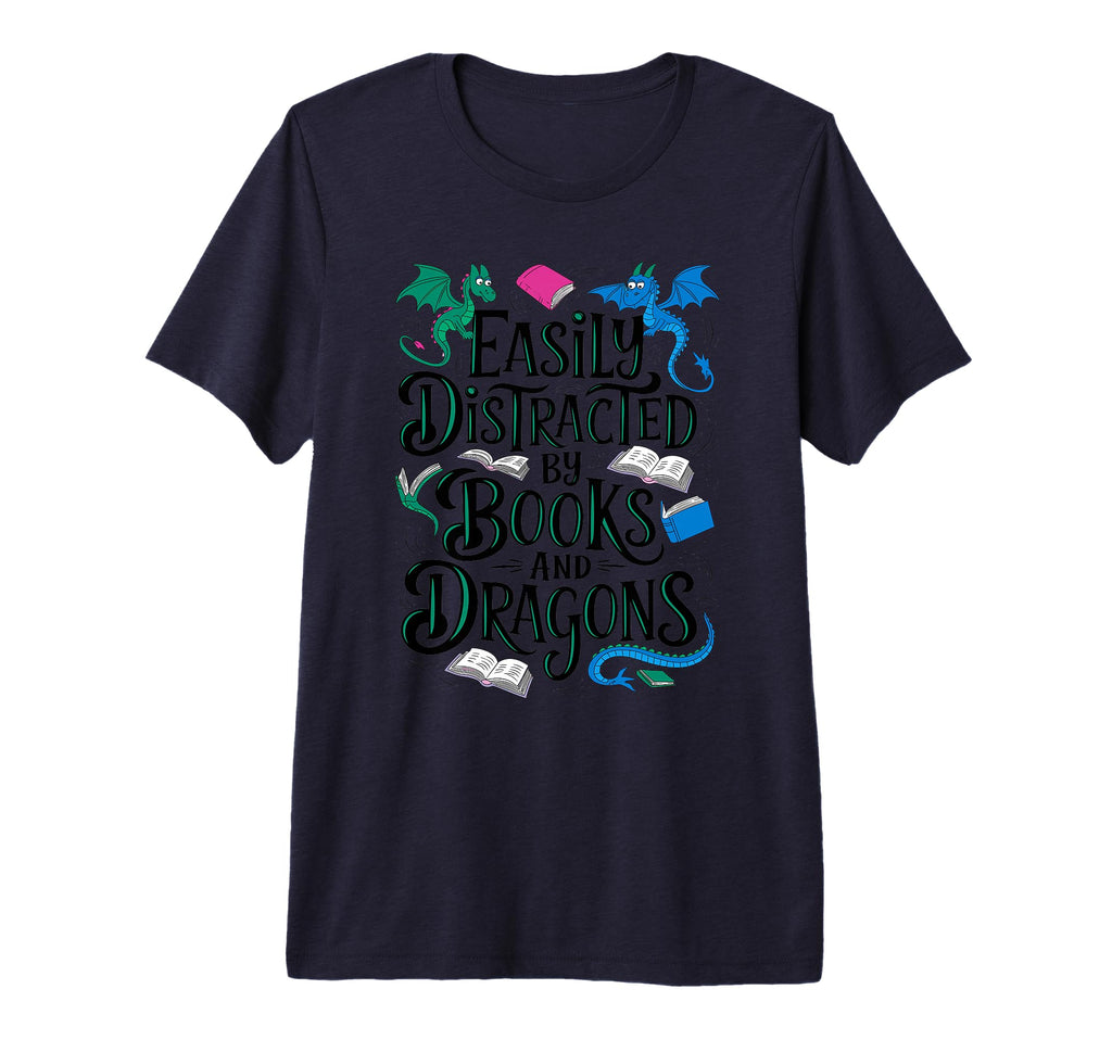 Easily Distracted Dragons And Books Tri T-Shirt - Trendy Graphic Unisex - T-Shirt, Sweatshirt, Hoodie