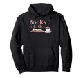 Books And Coffee Book Lover Hoodie - Streetwear Style Men Women - T-Shirt, Sweatshirt, Hoodie