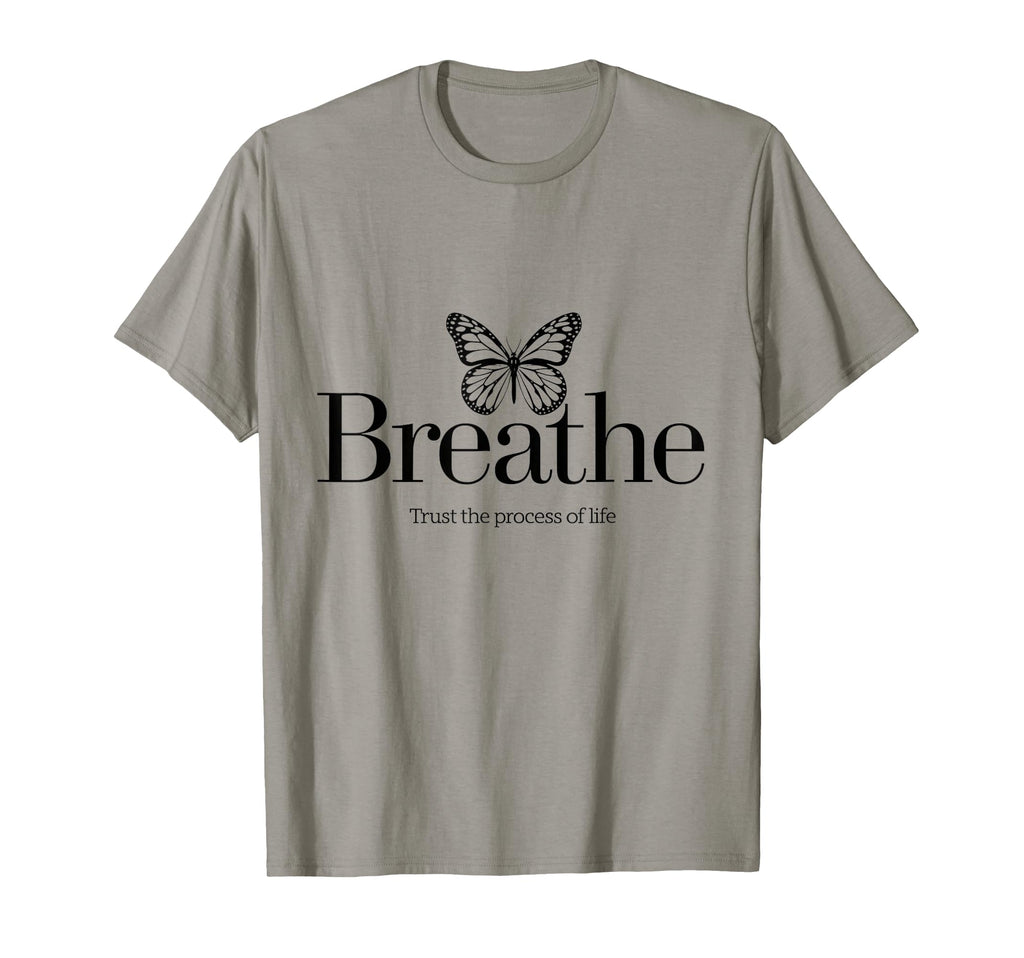 Breathe Trust Process Life T-Shirt - Unique Graphic Unisex - T-Shirt, Sweatshirt, Hoodie