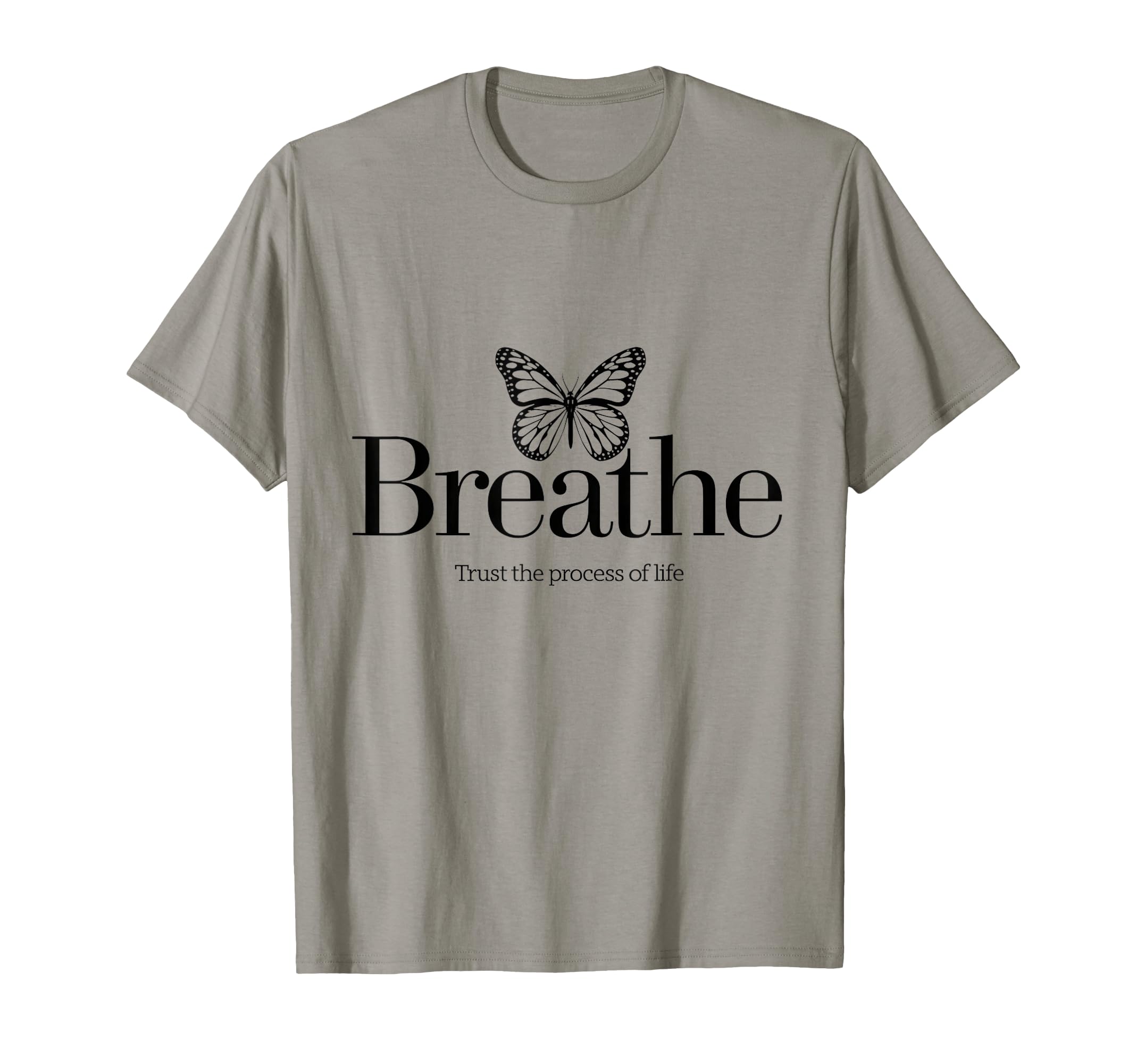 Breathe Trust Process Life T-Shirt - Unique Graphic Unisex - T-Shirt, Sweatshirt, Hoodie
