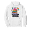 I Have Too Many Books Story Time Hoodie - Aesthetic Graphic Men Women - T-Shirt, Sweatshirt, Hoodie