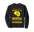 My Hearth Belongs To Mental Health Sweatshirt - Novelty Apparel Men Women - T-Shirt, Sweatshirt, Hoodie