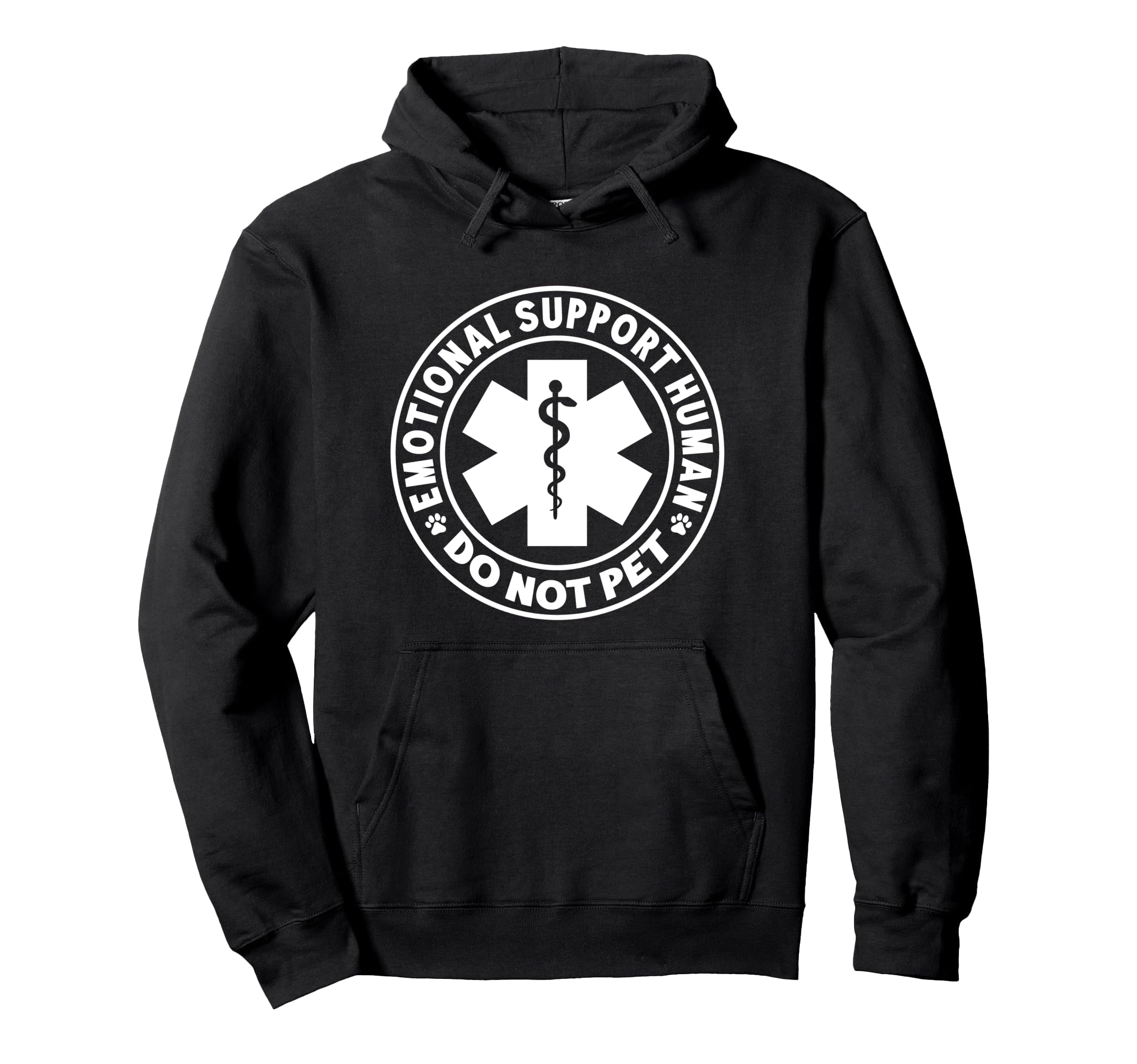 Funny Emotional Support Human Do Hoodie - Fun Novelty Design for Adults - T-Shirt, Sweatshirt, Hoodie