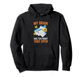 My Brain Has Too Many Tabs Open Anxiety Hoodie - Streetwear Style Unisex - T-Shirt, Sweatshirt, Hoodie