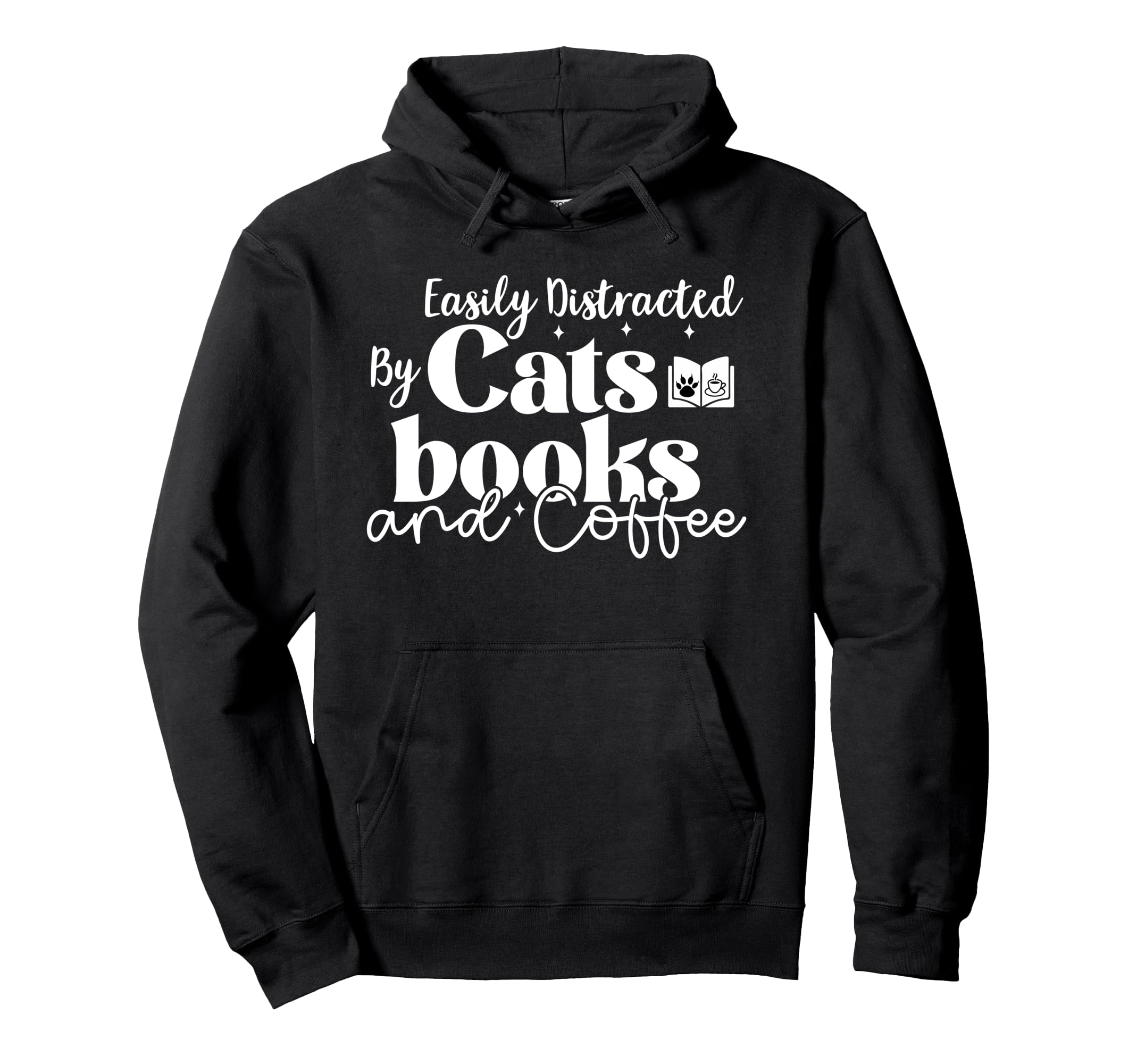 Easily Distracted Cats Books Coffee Hoodie - Streetwear Style for Adults - T-Shirt, Sweatshirt, Hoodie