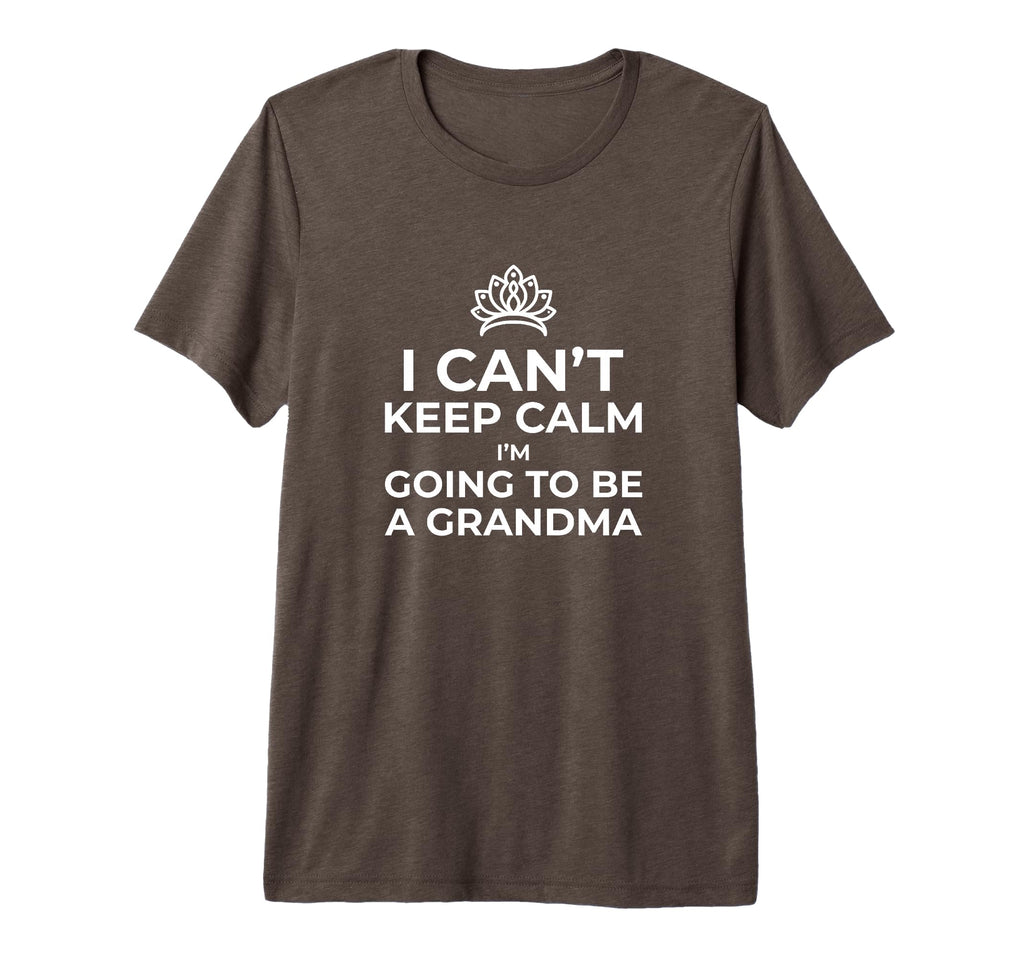 I Cant Keep Calm Im Going To Be Grandma T-Shirt - Custom Art Print Unisex - T-Shirt, Sweatshirt, Hoodie