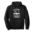 Reading Is Ticket To Adventure Literature Hoodie - Novelty Apparel Unisex - T-Shirt, Sweatshirt, Hoodie