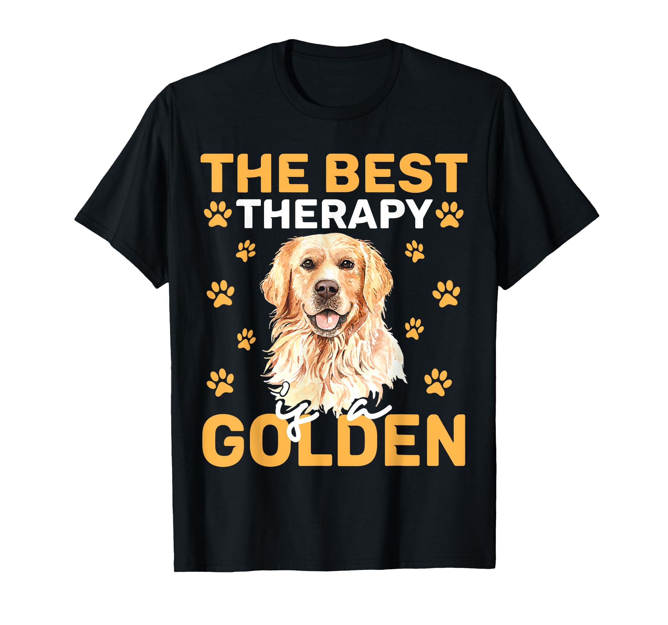 Best Therapy Is Golden Retriever Dog T-Shirt - Novelty Apparel Men Women - T-Shirt, Sweatshirt, Hoodie
