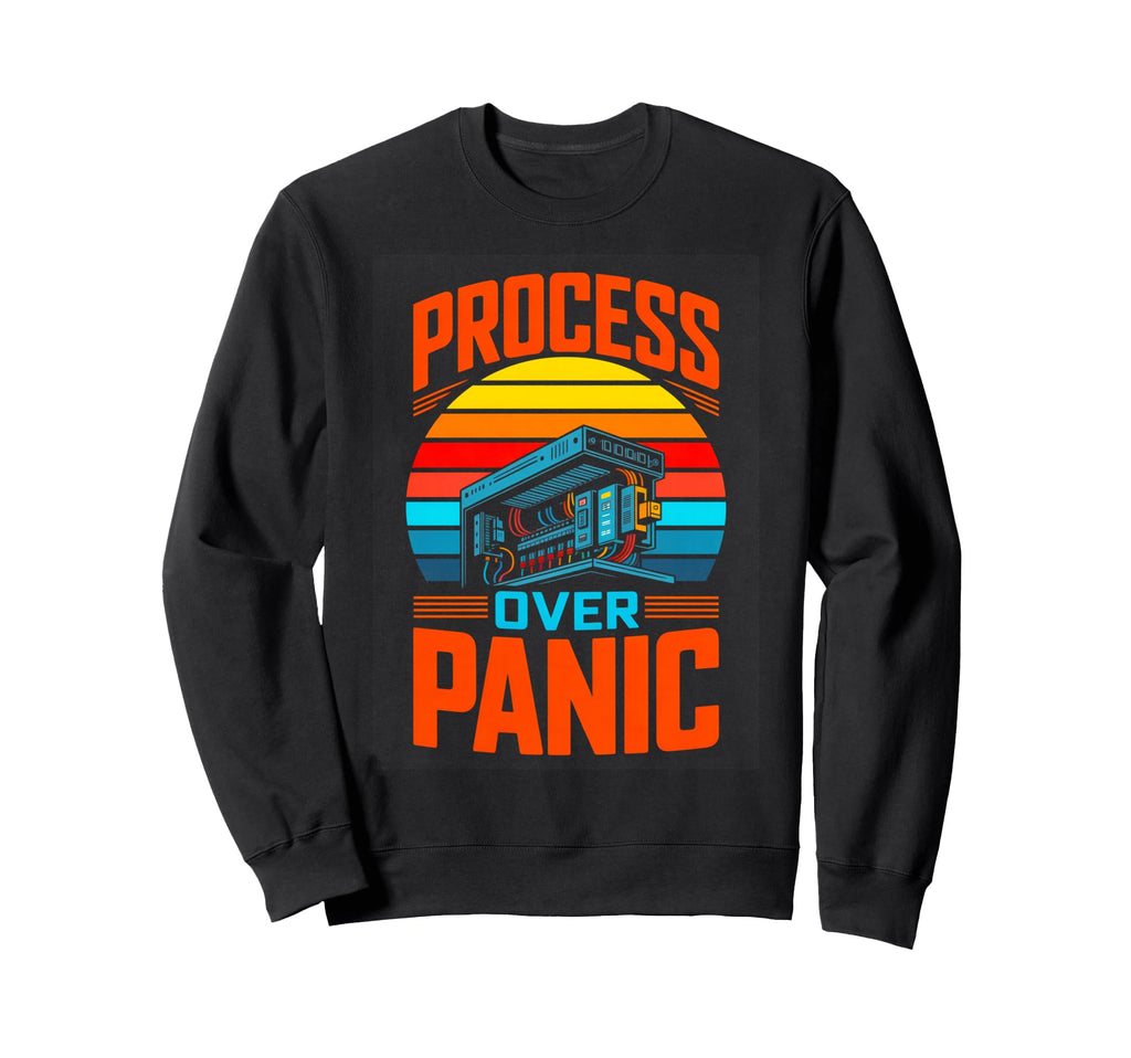 Tech Workflow Process Over Panic Sweatshirt - Graphic Print for Adults - T-Shirt, Sweatshirt, Hoodie