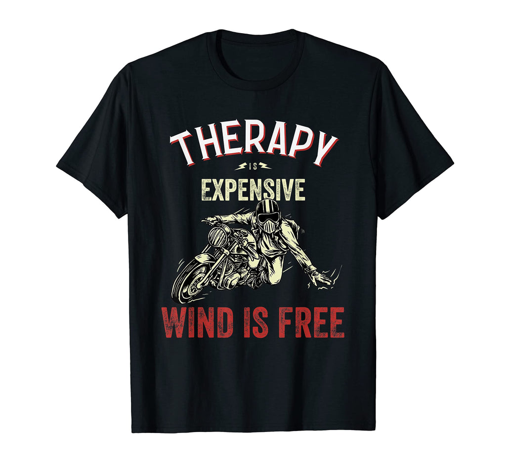 Therapy Is Expensive Wind Is Free T-Shirt - Graphic Print Men Women - T-Shirt, Sweatshirt, Hoodie