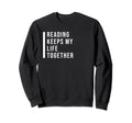 Bibliophile Meme Sweatshirt - Fun Novelty Design Men Women - T-Shirt, Sweatshirt, Hoodie