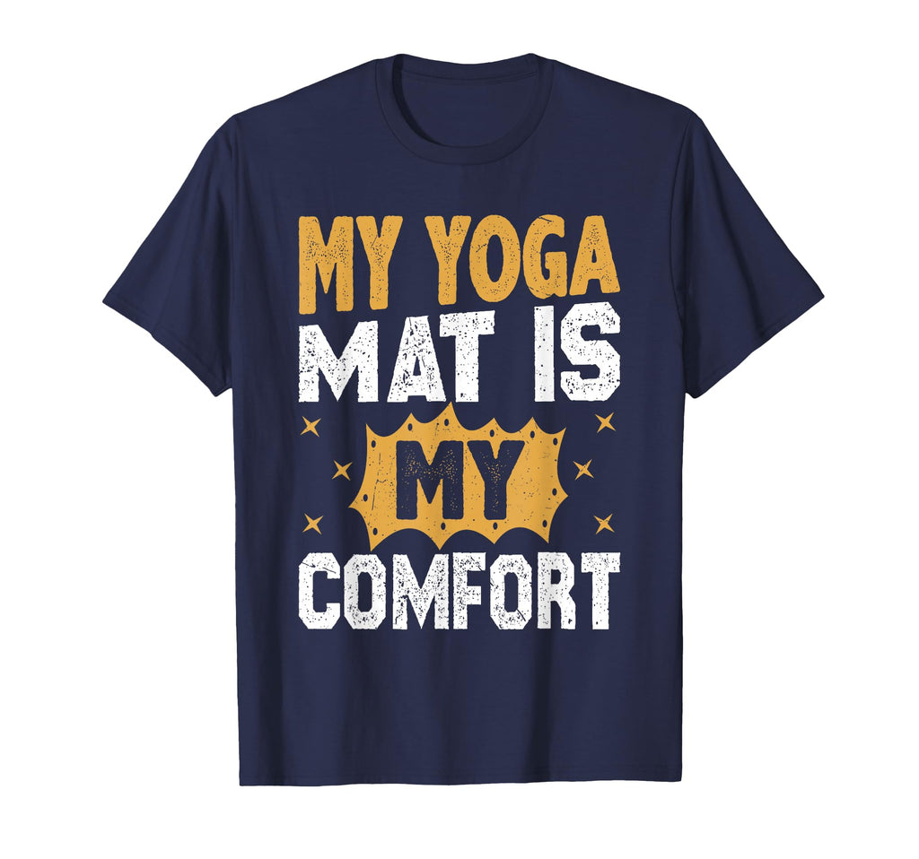 My Yoga Mat Is My Comfort Yoga T-Shirt - Minimalist Print Men Women - T-Shirt, Sweatshirt, Hoodie