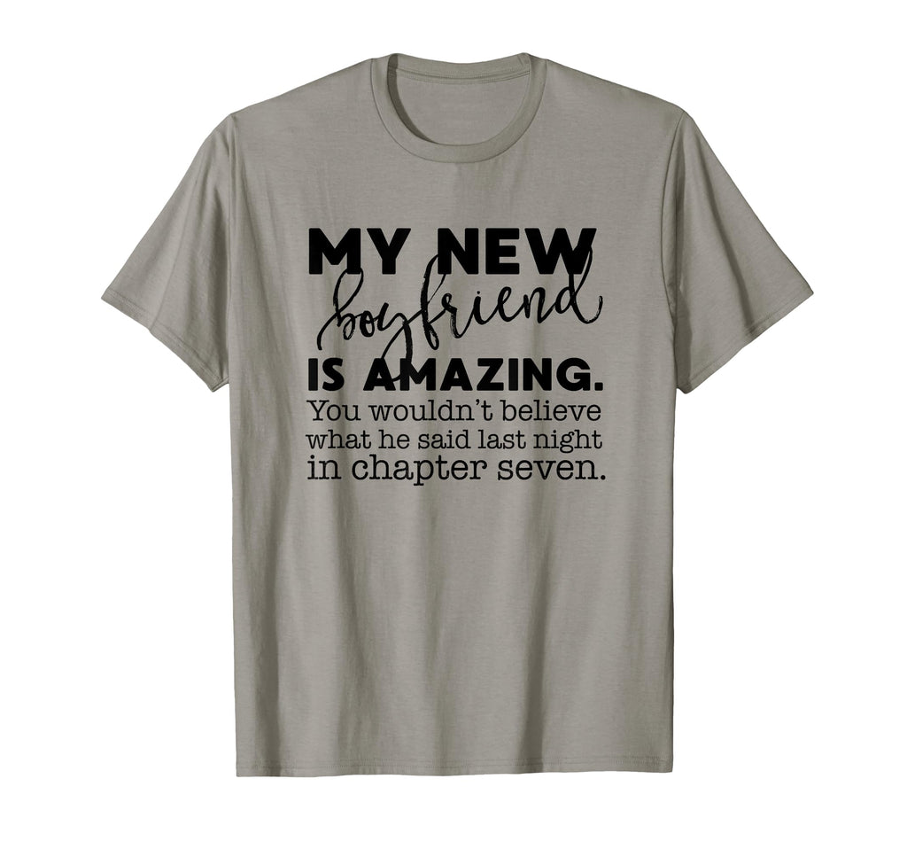 Funny Book Boyfriend Reading Nerd T-Shirt - Trendy Graphic Men Women - T-Shirt, Sweatshirt, Hoodie