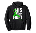 His Fight Is Our Fight Mental Health Hoodie - Fun Novelty Design Men Women - T-Shirt, Sweatshirt, Hoodie