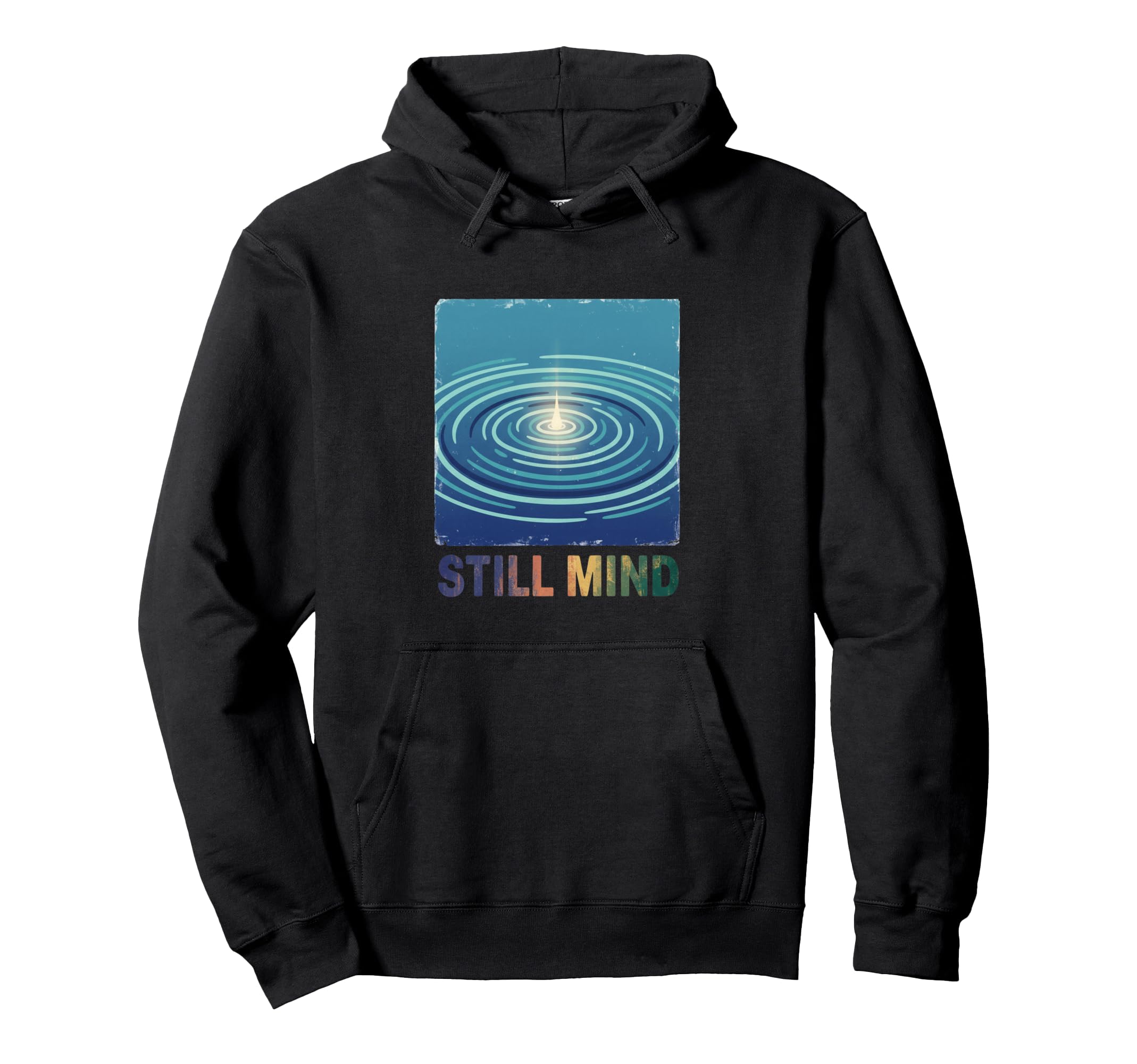 Still Mind Zen Meditation Mindfulness Hoodie - Graphic Print Men Women - T-Shirt, Sweatshirt, Hoodie
