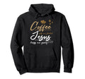 Coffee Gets Me Started Jesus Keeps Me Hoodie - Fun Novelty Design Unisex - T-Shirt, Sweatshirt, Hoodie