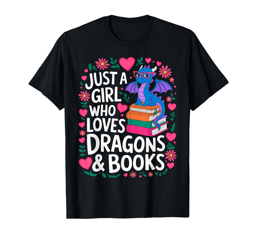Just Who Loves Dragons And Books Reading T-Shirt - Trendy Graphic Unisex - T-Shirt, Sweatshirt, Hoodie