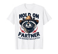 Hold Partner Im Overstimulated Funny T-Shirt - Novelty Apparel for Adults - T-Shirt, Sweatshirt, Hoodie