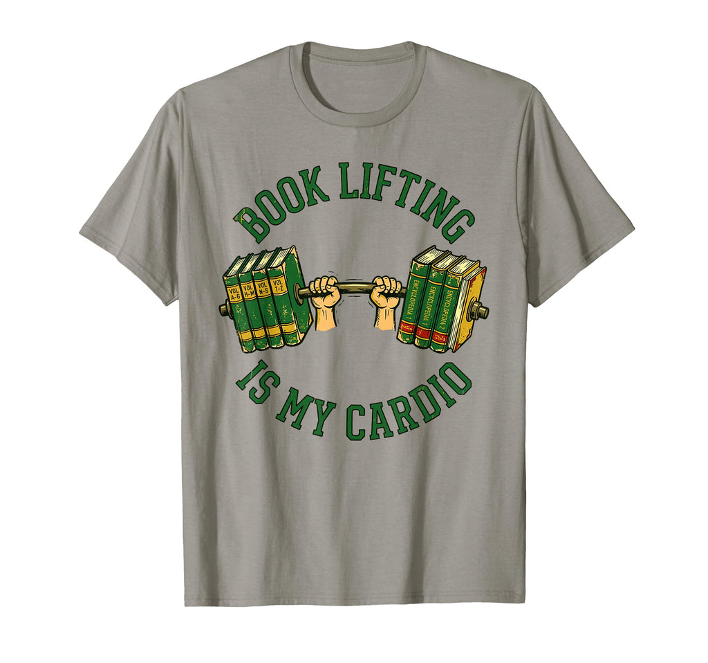 Book Lifting Is My Cardio Gym Reading T-Shirt - Minimalist Print Men Women - T-Shirt, Sweatshirt, Hoodie
