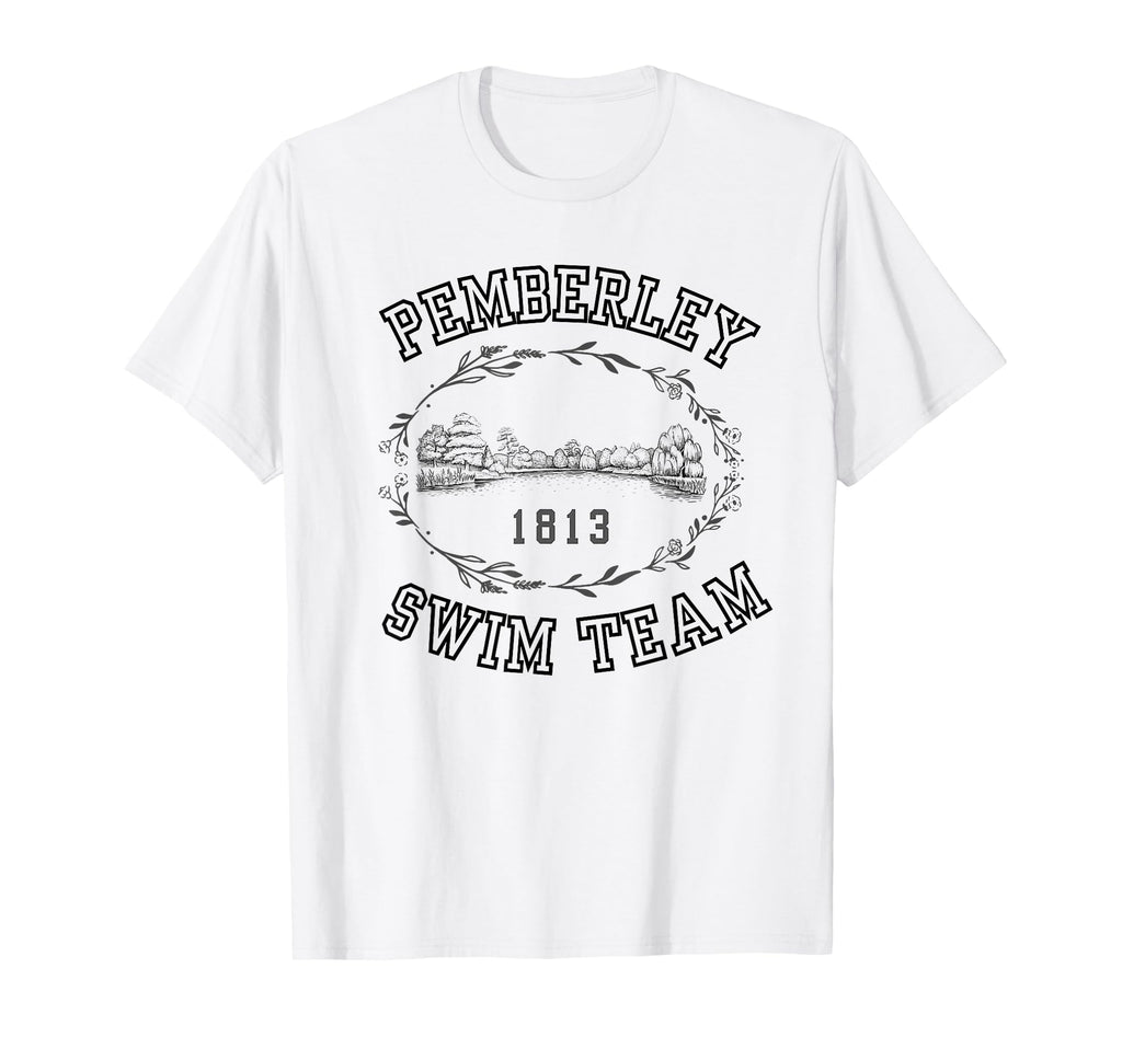 Jane Austen Funny Pemberley Swim T-Shirt - Casual Everyday Wear for Adults - T-Shirt, Sweatshirt, Hoodie