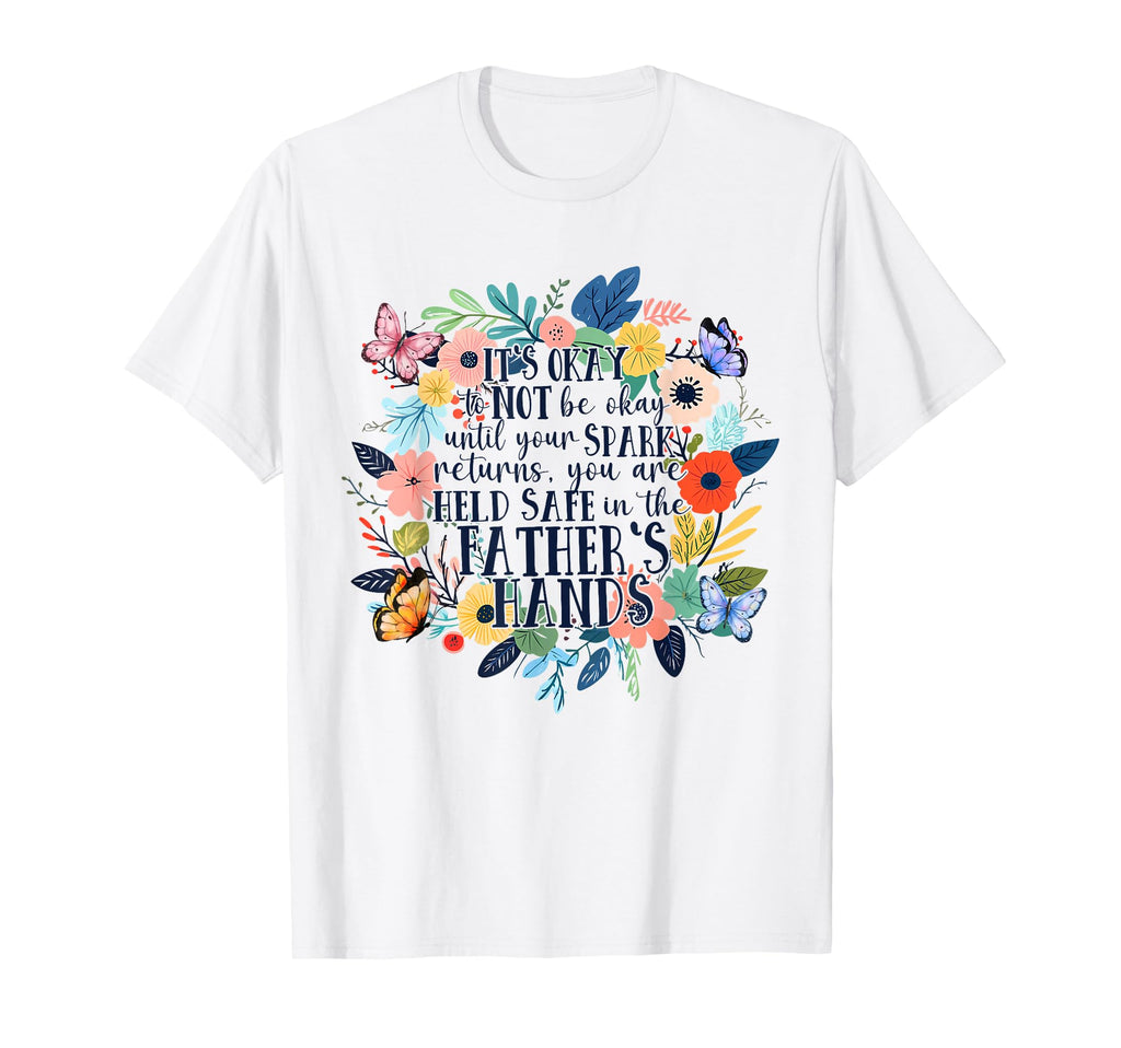 Its Okay To Not Be Ok Mental Health T-Shirt - Novelty Apparel Men Women - T-Shirt, Sweatshirt, Hoodie
