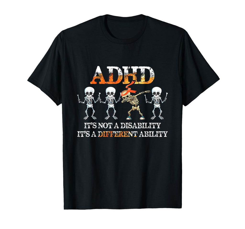 Adhd Its Not Disability Its Different T-Shirt - Unique Graphic for Adults - T-Shirt, Sweatshirt, Hoodie