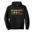 My Social Meter Funny Introvert Too Hoodie - Aesthetic Graphic Men Women - T-Shirt, Sweatshirt, Hoodie