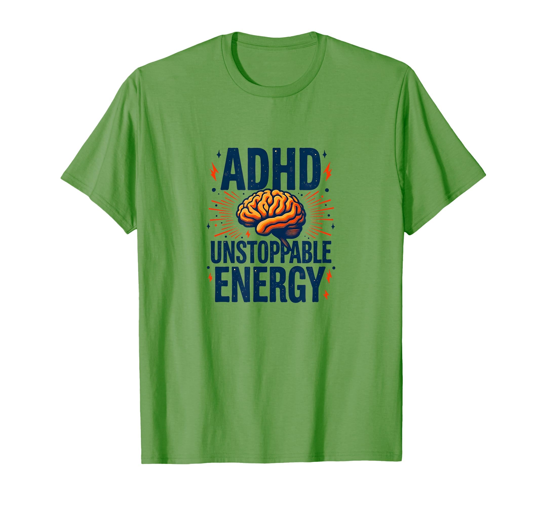 Adhd Brain Unstoppable Energy T-Shirt - Novelty Apparel Men Women - T-Shirt, Sweatshirt, Hoodie