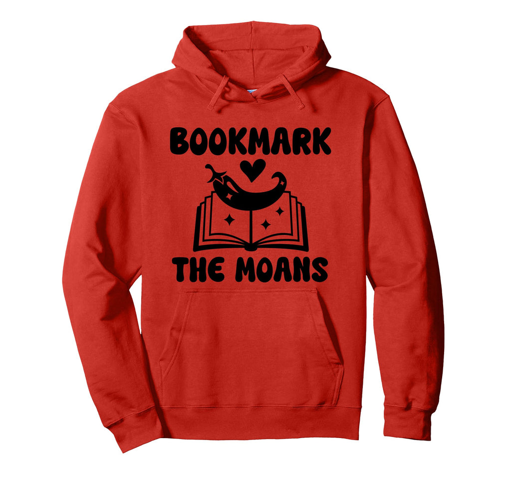 Bookmark Moans Funny Smut Lovers Smutty Hoodie - Unique Graphic Men Women - T-Shirt, Sweatshirt, Hoodie