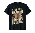 Still Into Reading Chapters Unfolding T-Shirt - Minimalist Print for Adults - T-Shirt, Sweatshirt, Hoodie