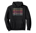 Self Love Club Favorite Adjectives Hoodie - Fun Novelty Design for Adults - T-Shirt, Sweatshirt, Hoodie