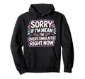Sorry If Im Mean Im Overstimulated Hoodie - Novelty Apparel Men Women - T-Shirt, Sweatshirt, Hoodie