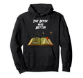Book Was Better Funny Reader Literature Hoodie - Minimalist Print Unisex - T-Shirt, Sweatshirt, Hoodie