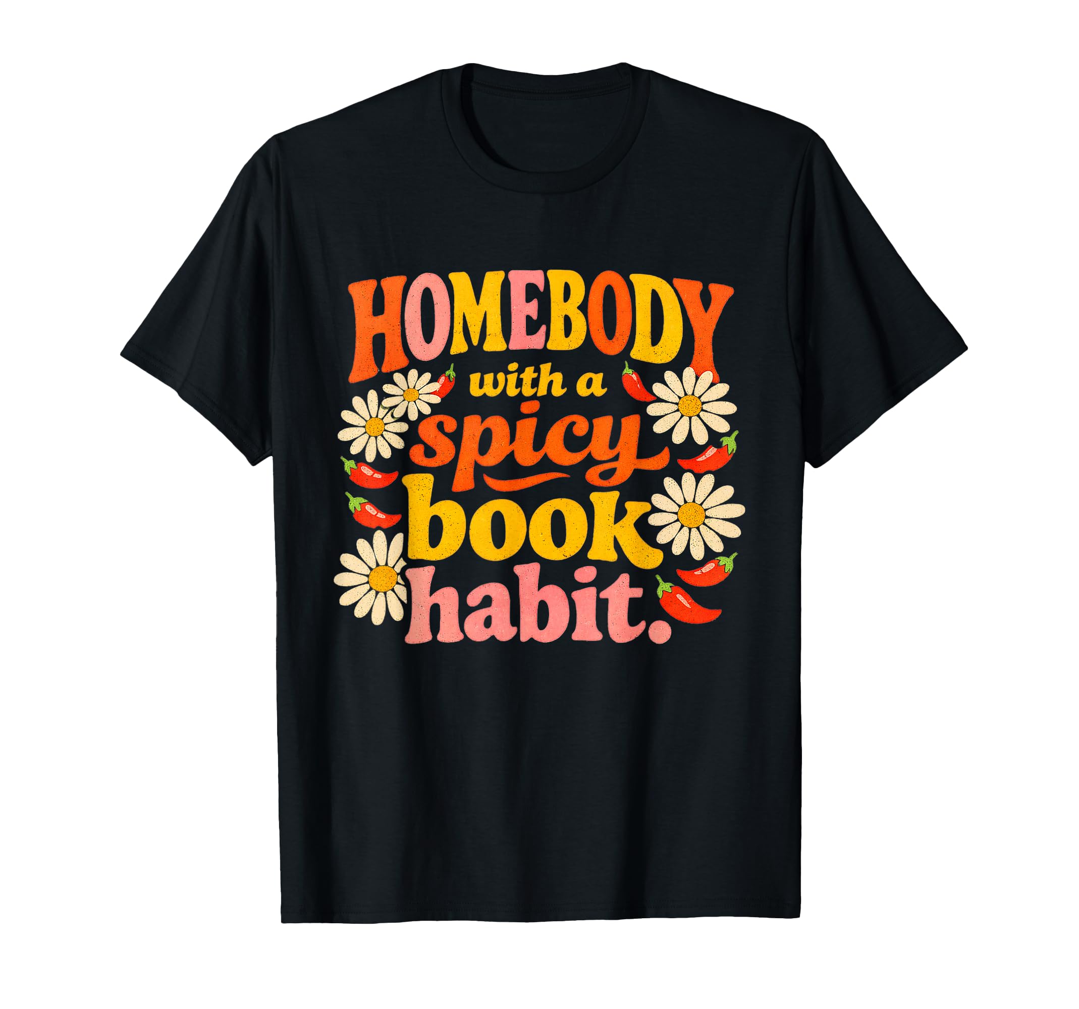 Homebody Spicy Book Habit Smut T-Shirt - Minimalist Print Men Women - T-Shirt, Sweatshirt, Hoodie