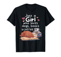 Just Who Loves Dogs Books Coffee T-Shirt - Casual Everyday Wear Men Women - T-Shirt, Sweatshirt, Hoodie