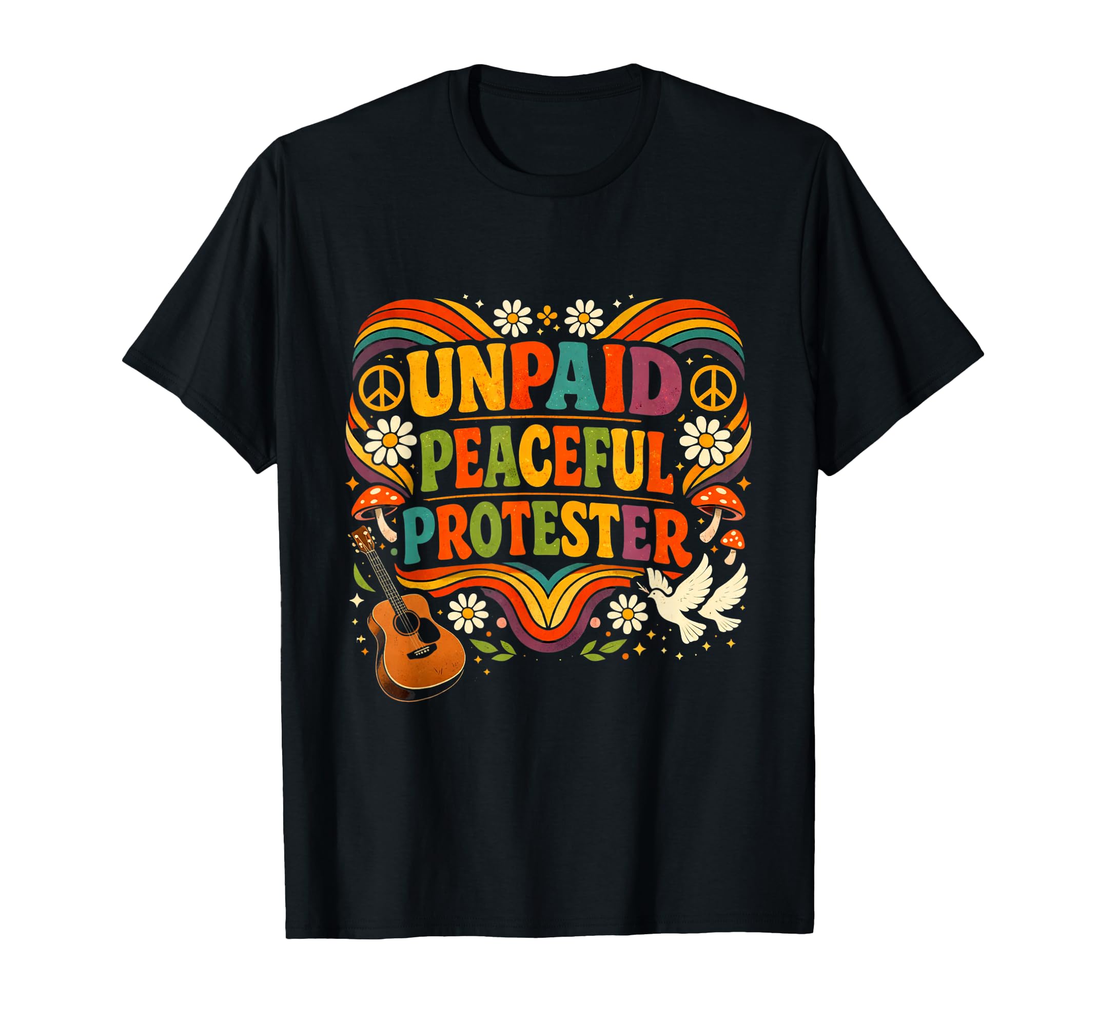Groovy Unpaid Peaceful Protester T-Shirt - Custom Art Print for Adults - T-Shirt, Sweatshirt, Hoodie