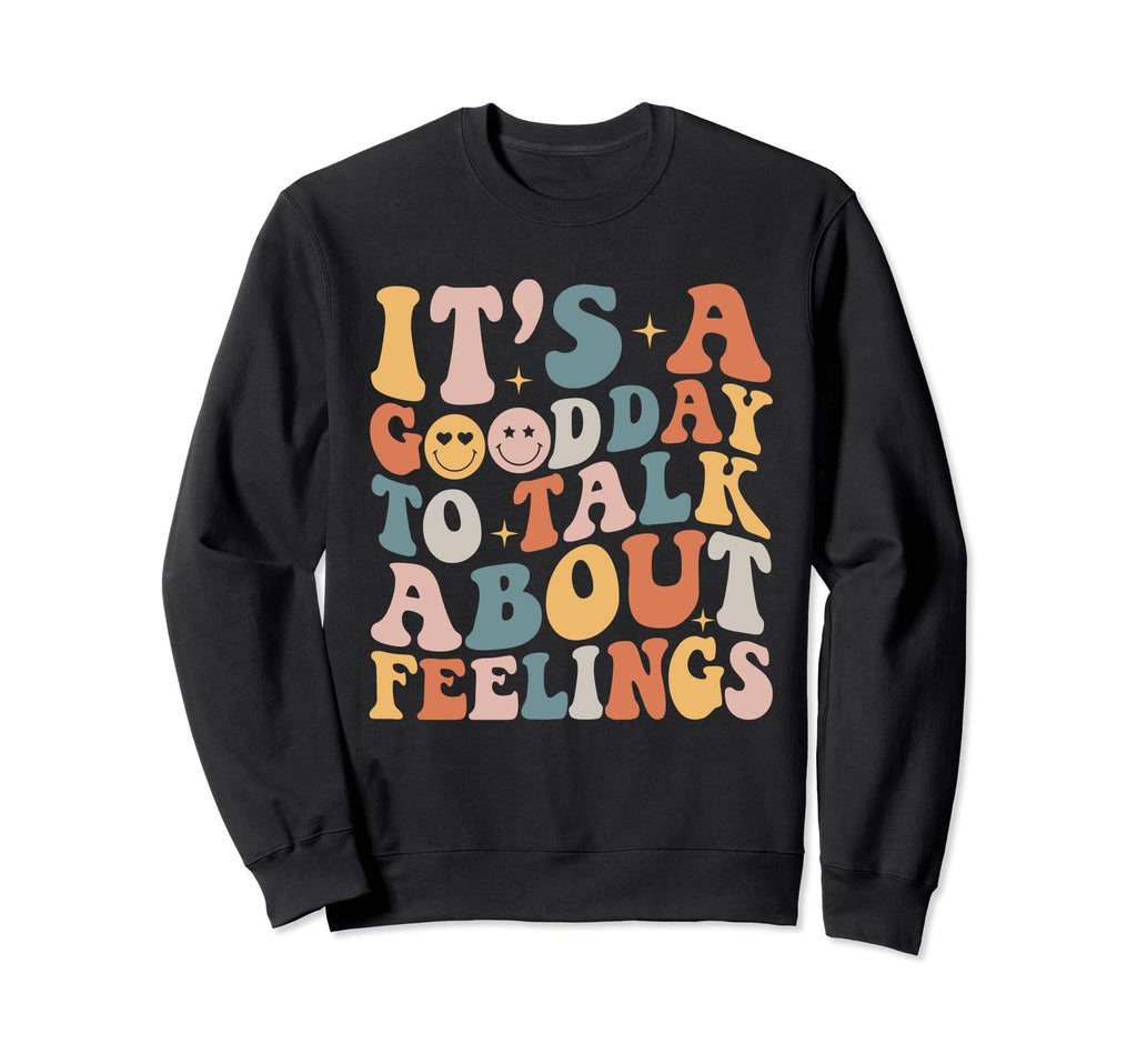 Groovy Its Good Day To Talk Sweatshirt - Fun Novelty Design for Adults - T-Shirt, Sweatshirt, Hoodie