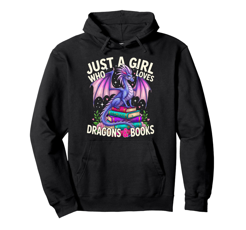 Just Who Loves Dragons And Books Dragon Hoodie - Fun Novelty Design Unisex - T-Shirt, Sweatshirt, Hoodie