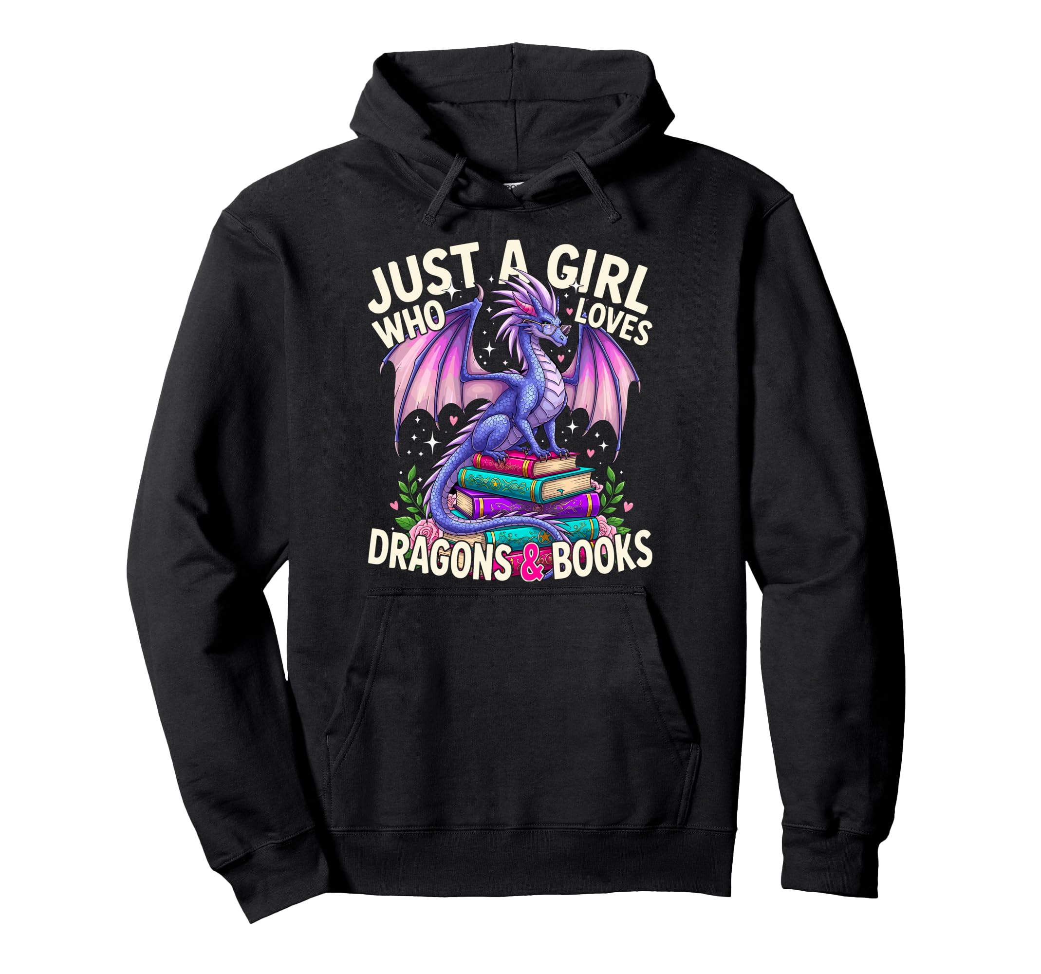 Just Who Loves Dragons And Books Dragon Hoodie - Fun Novelty Design Unisex - T-Shirt, Sweatshirt, Hoodie