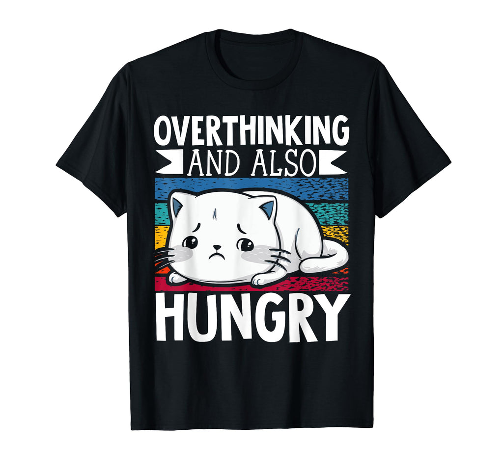 Hungry Overthinker Food Anxiety Hoodie - Aesthetic Graphic for Adults - T-Shirt, Sweatshirt, Hoodie