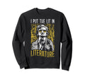 I Put Lit Literature Funny Edgar Sweatshirt - Fun Novelty Design Unisex - T-Shirt, Sweatshirt, Hoodie