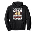 If My Book Is Open Your Mouth Should Be Hoodie - Trendy Graphic Men Women - T-Shirt, Sweatshirt, Hoodie