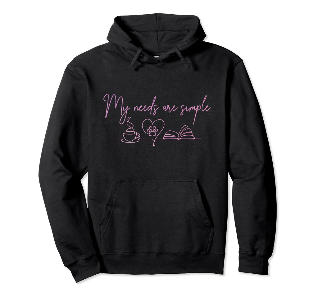 Book Lover Dog Coffee My Needs Are Hoodie - Minimalist Print Men Women - T-Shirt, Sweatshirt, Hoodie