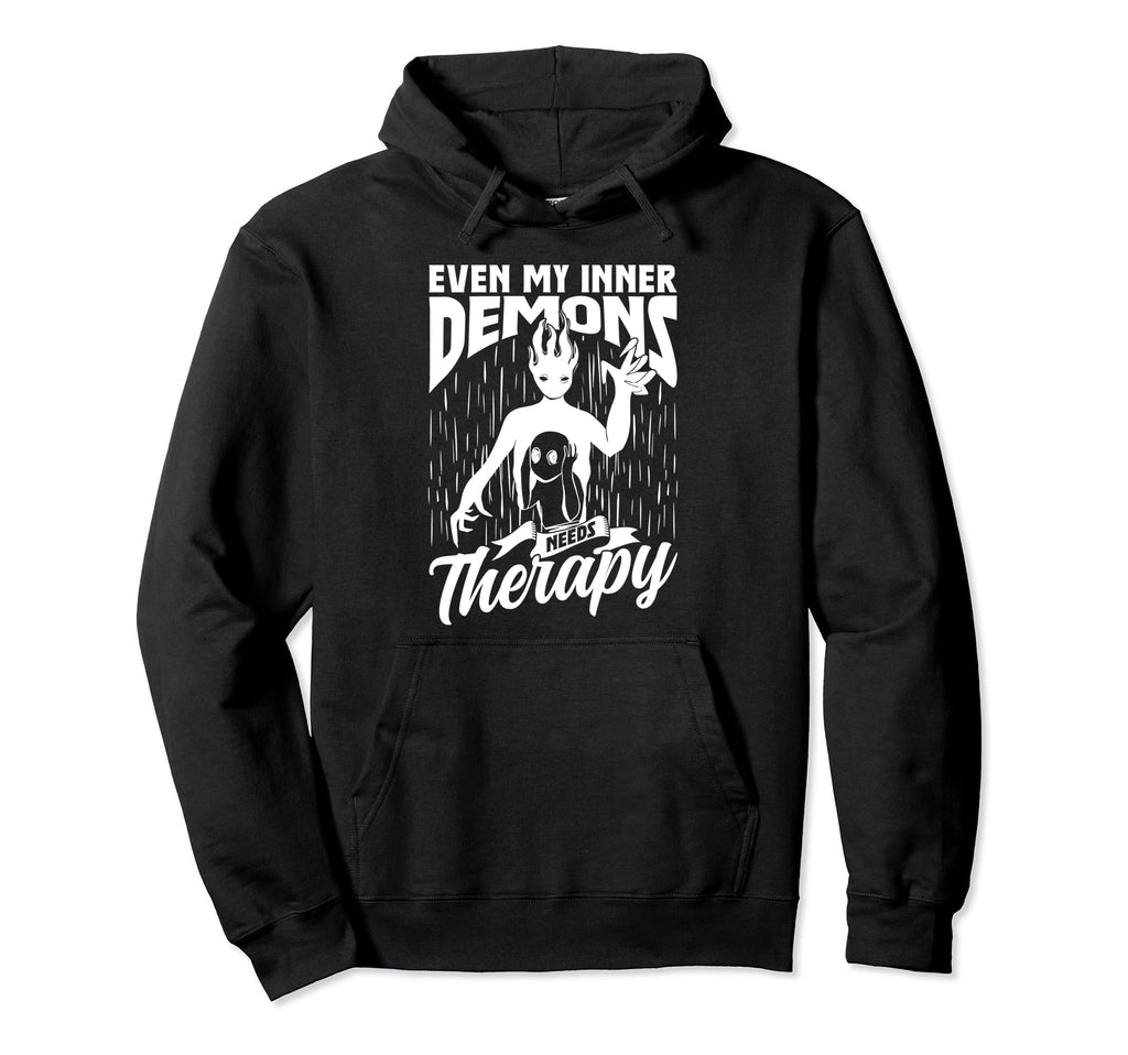 Even My Inner Demons Need Therapy Hoodie - Aesthetic Graphic Unisex - T-Shirt, Sweatshirt, Hoodie