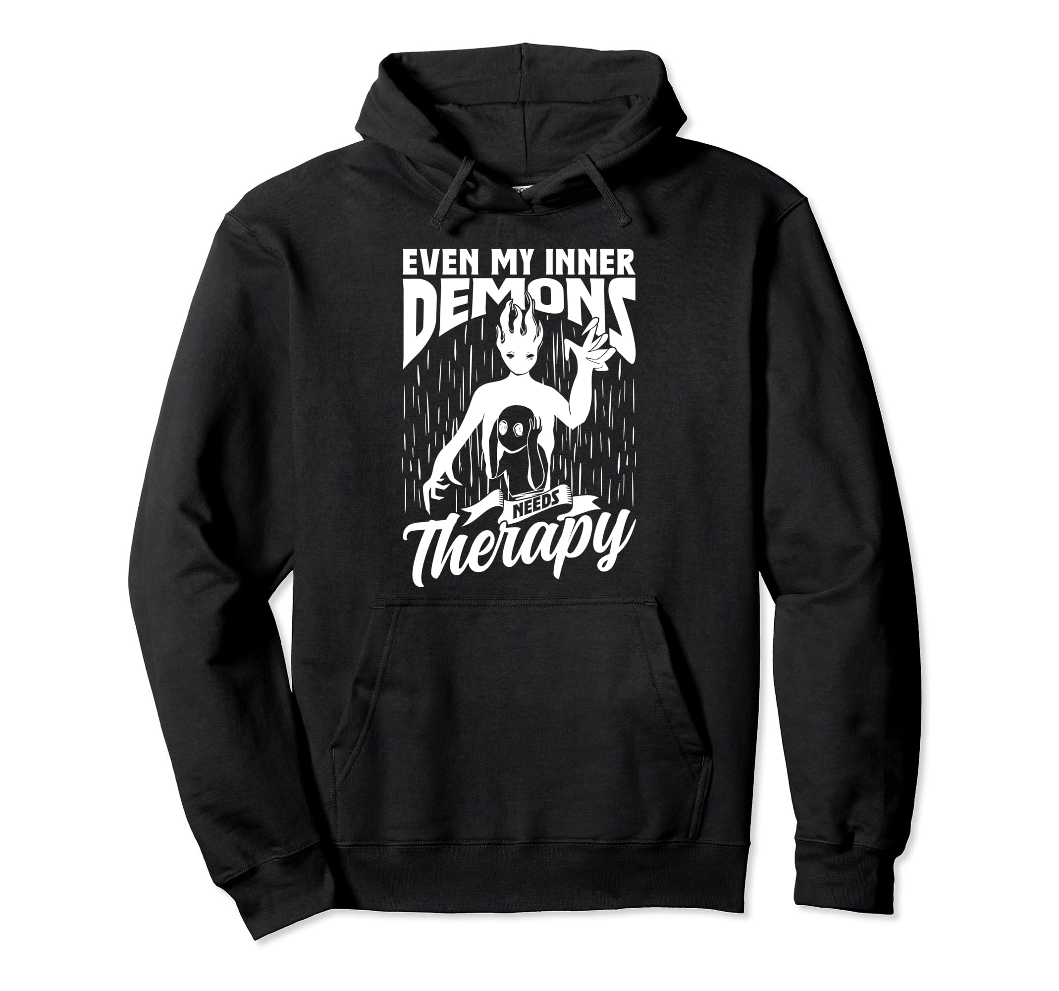 Even My Inner Demons Need Therapy Hoodie - Aesthetic Graphic Unisex - T-Shirt, Sweatshirt, Hoodie