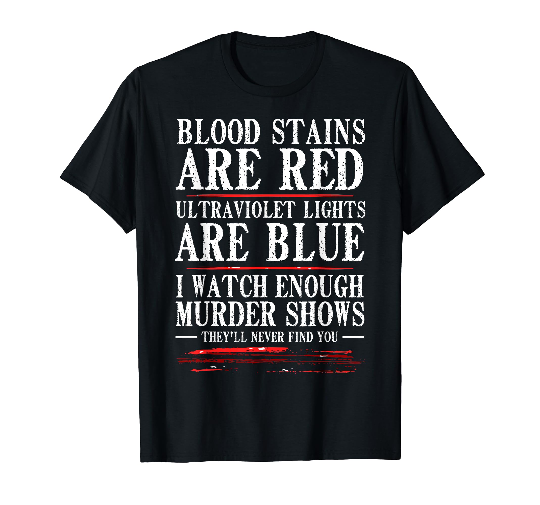 Funny Blood Stain Are Red Ultraviolet T-Shirt - Minimalist Print Men Women - T-Shirt, Sweatshirt, Hoodie
